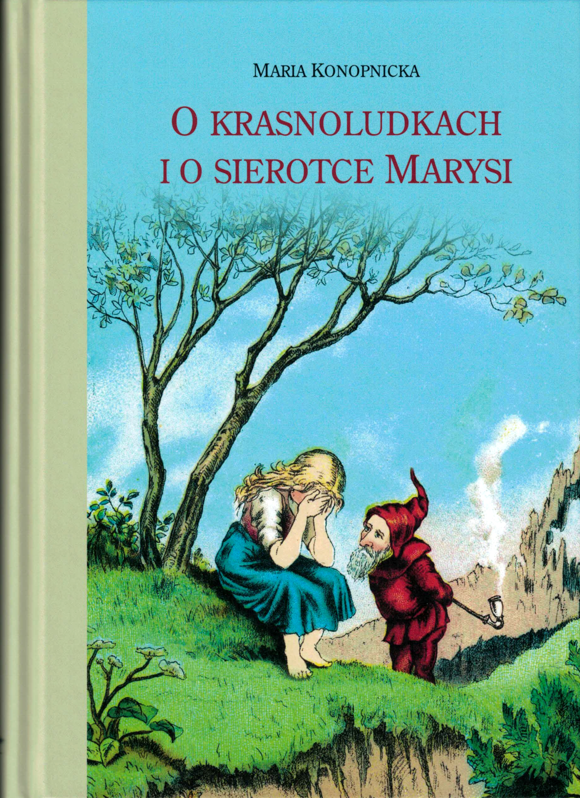 O krasnoludkach i o sierotce Marysi (wznowienie z opracowaniem)